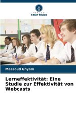 Lerneffektivität: Eine Studie zur Effektivität von Webcasts