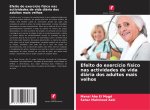 Efeito do exercício físico nas actividades de vida diária dos adultos mais velhos