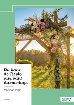 Du banc de l'école aux bans du mariage