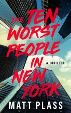 TEN WORST PEOPLE IN NEW YORK
