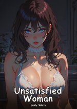 Unsatisfied Woman