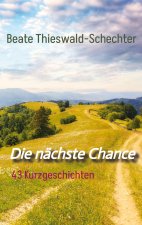 Die nächste Chance