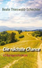 Die nächste Chance
