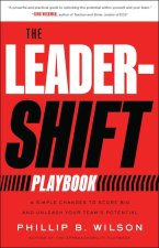 LEADER SHIFT PLAYBOOK 4 SIMPLE CHANGES