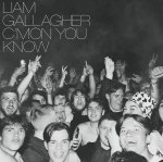 Liam Gallagher: C'mon You Know (Indie) LP