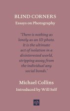 BLIND CORNERS ESSAYS ON PHOTOGRAPHY
