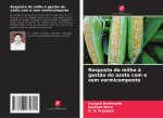 Resposta do milho à gestão do azoto com e sem vermicomposto
