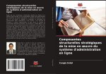 Composantes structurelles stratégiques de la mise en oeuvre du système d'administration en ligne