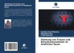 Stärkung von Frauen und Kleinstunternehmen im ländlichen Raum