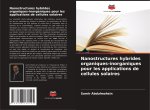 Nanostructures hybrides organiques-inorganiques pour les applications de cellules solaires