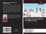 Nursing care for patients in cardiac arrest