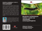 Bactéries symbiotiques isolées à partir de nématodes entomopathogènes