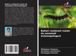 Batteri simbionti isolati da nematodi entomopatogeni