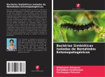Bactérias Simbióticas Isoladas de Nemátodos Entomopatogénicos