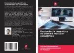 Ressonância magnética do sistema músculo-esquelético