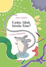 Kuidas läheb, hiireke ninn