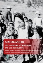 Madagascar, documents pour servir à l'histoire