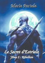 Le Secret d'Estrielz - Tome 2