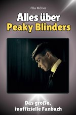 Alles über Peaky Blinders - Komplett in Farbe