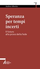 Speranza per tempi incerti