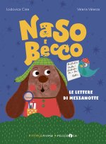 lettere di mezzanotte. Naso e Becco