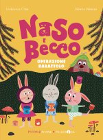Operazione barattolo. Naso e Becco