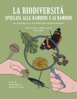 biodiversità spiegata alle bambine e ai bambini. Un viaggio alla scoperta del nostro pianeta