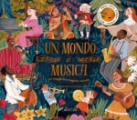 mondo di musica. Un viaggio tra magiche melodie