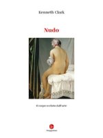 Nudo. Il corpo svelato dall'arte