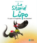 lupo e il pozzo dei desideri. Le storie di Lupo