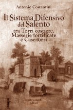 sistema difensivo del Salento tra torri costiere, Masserie fortificate e Case-torri