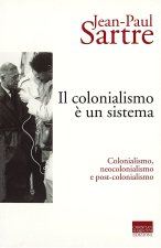 colonialismo è un sistema. Colonialismo, neocolonialismo e post-colonialismo