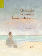 QUANDO AS COISAS ACONTECEM
