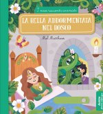Bella addormentata nel bosco. I miei racconti animati