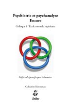Psychiatrie et psychanalyse, encore