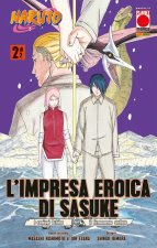 impresa eroica di Sasuke. I coniugi Uchiha e il firmamento stellato. Naruto