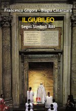 giubileo. Segni, riti, simboli
