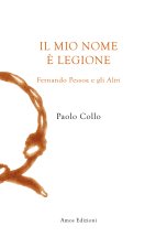 mio nome è Legione. Fernando Pessoa e gli altri