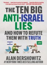 TEN BIG ANTI ISRAEL LIES