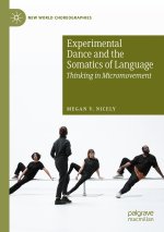 Experimental Dance and the Somatics of Language