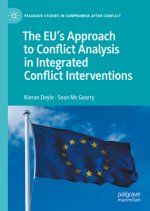 The EU's Approach to Conflict Analysis in Integrated Conflict Interventions