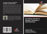 La mosca tse-tse in Etiopia: Ecologia e distribuzione