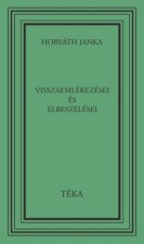Horváth Janka visszaemlékezései és elbeszélései