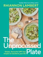 Unprocess Your Plate