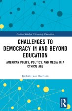 Challenges to Democracy In and Beyond Education