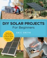 DIY Solar Projects for Beginners