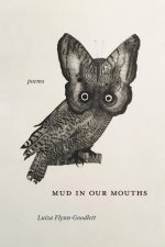 Mud in Our Mouths