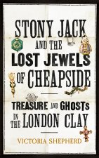 Stony Jack and the Lost Jewels of Cheapside