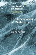 The Open Veins of Modernity