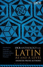 OCR Anthology for Latin as and a Level Shorter Prose Authors